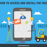 How To Access And Install Pin Tags?